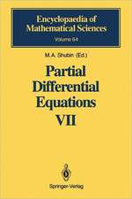 Partial Differential Equations VII: Spectral Theory of Differential Operators