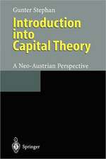 Introduction into Capital Theory: A Neo-Austrian Perspective