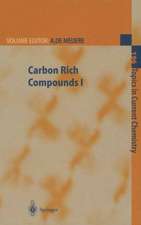 Carbon Rich Compounds I