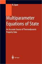 Multiparameter Equations of State: An Accurate Source of Thermodynamic Property Data