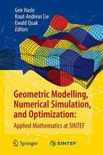 Geometric Modelling, Numerical Simulation, and Optimization:: Applied Mathematics at SINTEF