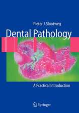 Dental Pathology: A Practical Introduction