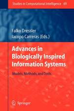 Advances in Biologically Inspired Information Systems: Models, Methods, and Tools