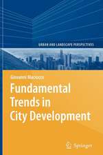 Fundamental Trends in City Development