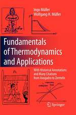 Fundamentals of Thermodynamics and Applications: With Historical Annotations and Many Citations from Avogadro to Zermelo