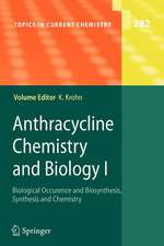 Anthracycline Chemistry and Biology I: Biological Occurence and Biosynthesis, Synthesis and Chemistry