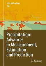 Precipitation: Advances in Measurement, Estimation and Prediction