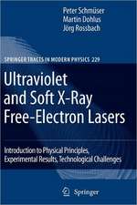 Ultraviolet and Soft X-Ray Free-Electron Lasers: Introduction to Physical Principles, Experimental Results, Technological Challenges