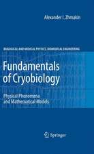 Fundamentals of Cryobiology: Physical Phenomena and Mathematical Models