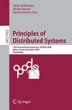 Principles of Distributed Systems: 13th International Conference, OPODIS 2009, Nîmes, France, December 15-18, 2009. Proceedings