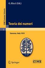 Teoria dei numeri: Lectures given at a Summer School of the Centro Internazionale Matematico Estivo (C.I.M.E.) held in Varenna (Como), Italy, August 16-25, 1955