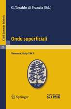 Onde superficiali: Lectures given at a Summer School of the Centro Internazionale Matematico Estivo (C.I.M.E.) held in Varenna (Como), Italy, September 4-13, 1961