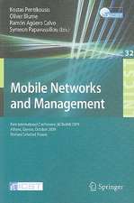 Mobile Networks and Management: First International Conference, MONAMI 2009, Athens, Greece, October 13-14, 2009. Revised Selected Papers