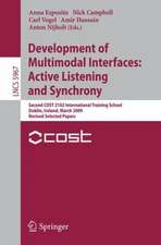 Development of Multimodal Interfaces: Active Listening and Synchrony: Second COST 2102 International Training School, Dublin, Ireland, March 23-27, 2009, Revised Selected Papers