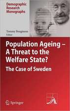 Population Ageing - A Threat to the Welfare State?: The Case of Sweden