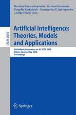 Advances in Artificial Intelligence: Theories, Models, and Applications: 6th Hellenic Conference on AI, SETN 2010, Athens, Greece, May 4-7, 2010. Proceedings