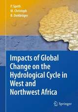 Impacts of Global Change on the Hydrological Cycle in West and Northwest Africa