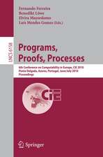 Programs, Proofs, Processes: 6th Conference on Computability in Europe, CiE, 2010, Ponta Delgada, Azores, Portugal, June 30 - July 4, 2010, Proceedings