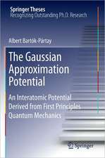 The Gaussian Approximation Potential