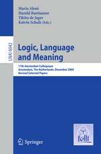 Logic, Language and Meaning: 17th Amsterdam Colloquium, Amsterdam, The Netherlands, December 16-18, 2009, Revised Selected Papers