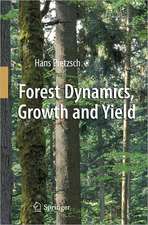 Forest Dynamics, Growth and Yield: From Measurement to Model