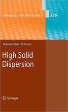 High Solid Dispersions