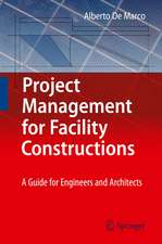 De Marco, A: Project Management for Facility Constructions