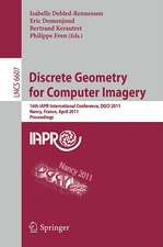 Discrete Geometry for Computer Imagery: 16th IAPR International Conference, DGCI 2011, Nancy, France, April 6-8, 2011, Proceedings