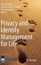 Privacy and Identity Management for Life