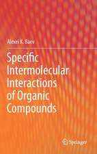 Specific Intermolecular Interactions of Organic Compounds