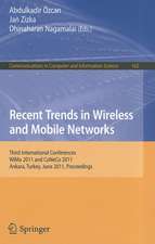 Recent Trends in Wireless and Mobile Networks: Third International Conferences, WiMo 2011 and CoNeCo 2011, Ankara, Turkey, June 26-28, 2011. Proceedings