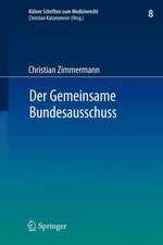 Der Gemeinsame Bundesausschuss: Normsetzung durch Richtlinien sowie Integration neuer Untersuchungs- und Behandlungsmethoden in den Leistungskatalog der GKV