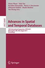 Advances in Spatial and Temporal Databases: 12th International Symposium, SSTD 2011, Minneapolis, MN, USA, August 24-26, 2011. Proceedings