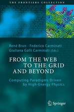 From the Web to the Grid and Beyond: Computing Paradigms Driven by High-Energy Physics