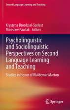 Psycholinguistic and Sociolinguistic Perspectives on Second Language Learning and Teaching: Studies in Honor of Waldemar Marton