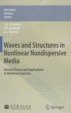 Waves and Structures in Nonlinear Nondispersive Media: General Theory and Applications to Nonlinear Acoustics