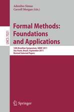 Formal Methods: Foundations and Applications: 14th Brazilian Symposium, SBMF 2011, Sao Paulo, September 26-30 2011, Proceedings