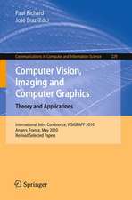 Computer Vision, Imaging and Computer Graphics. Theory and Applications: International Joint Conference, VISIGRAPP 2010, Angers, France, May 17-21, 2010. Revised Selected Papers