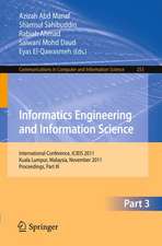 Informatics Engineering and Information Science, Part III: International Conference, ICIEIS 2011, Kuala Lumpur, Malaysia, November 12-14, 2011. Proceedings, Part III