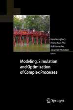 Modeling, Simulation and Optimization of Complex Processes: Proceedings of the Fourth International Conference on High Performance Scientific Computing, March 2-6, 2009, Hanoi, Vietnam