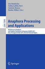 Anaphora Processing and Applications: 8th Discourse Anaphora and Anaphor Resolution Colloquium, DAARC 2011, Faro Portugal, October 6-7, 2011. Revised Selected Papers