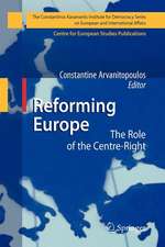 Reforming Europe: The Role of the Centre-Right