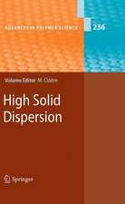 High Solid Dispersions