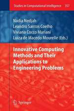 Innovative Computing Methods and their Applications to Engineering Problems