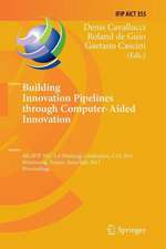 Building Innovation Pipelines through Computer-Aided Innovation: 4th IFIP WG 5.4 Working Conference, CAI 2011, Strasbourg, France, June 30 - July 1, 2011, Proceedings