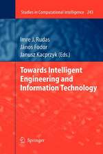 Towards Intelligent Engineering and Information Technology