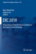 EKC2010: Proceedings of the EU-Korea Conference on Science and Technology