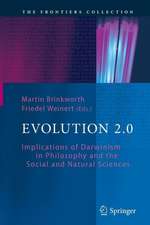 Evolution 2.0: Implications of Darwinism in Philosophy and the Social and Natural Sciences