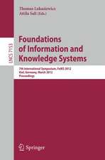 Foundations of Information and Knowledge Systems: 7th International Symposium, FoIKS 2012, Kiel, Germany, March 5-9, 2012, Proceedings