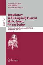 Evolutionary and Biologically Inspired Music, Sound, Art and Design: First International Conference, EvoMUSART 2012, Málaga, Spain, April 11-13, 2012, Proceedings